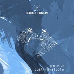 Secret Fusion Podcast Nr.: 8 - Quattrovalvole