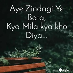 Ay zindagi y bata