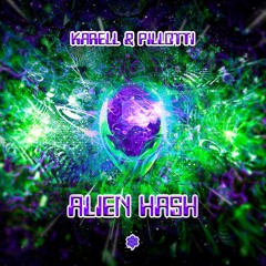 Karell & Pillotti - Alien Hash 👽 ( OUT NOW IN SONEKTAR RECORDS 🍯 )