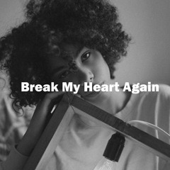 Monaldin - Break My Heart Again (ft. Alexies Ng)