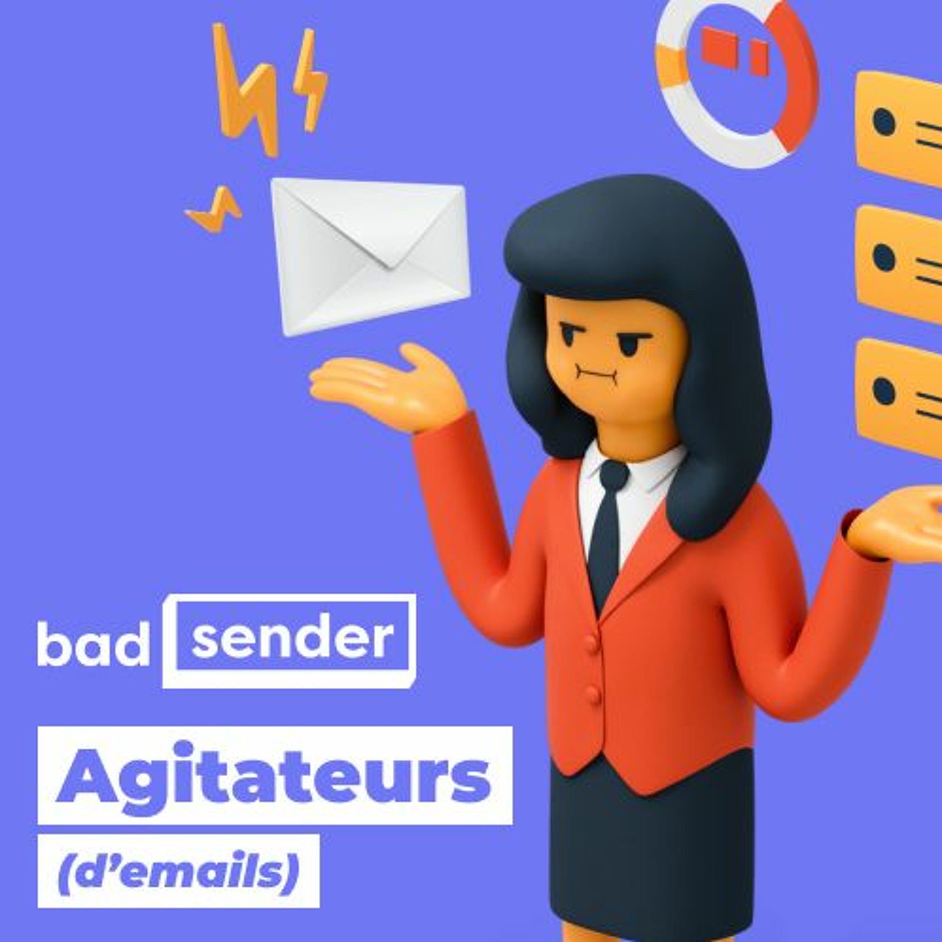 Badsender, Agitateurs d\'emails