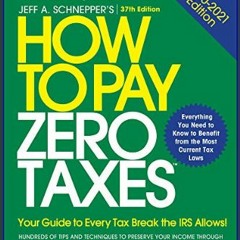 (DOWNLOAD PDF)$$ 📖 How to Pay Zero Taxes, 2020-2021: Your Guide to Every Tax Break the IRS Allows