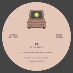 [GMN06] B3. Yu - Bismark (Bandcamp Digital Bonus)
