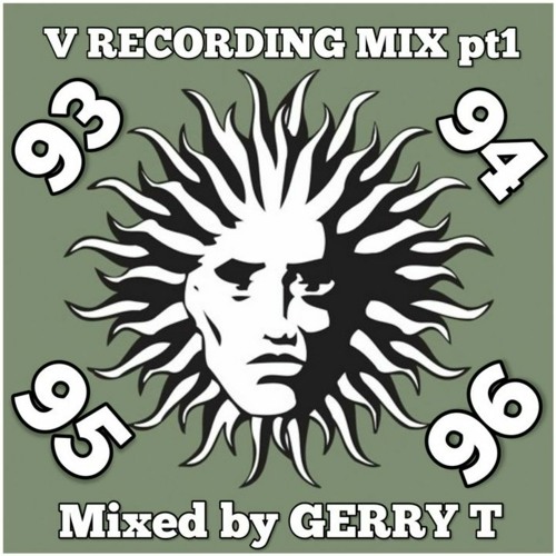 V Recordings Mix part 1. 93-96 mixed by Gerry T
