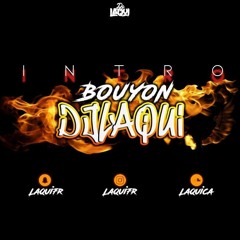DJ LaQui - INTRO BOUYON
