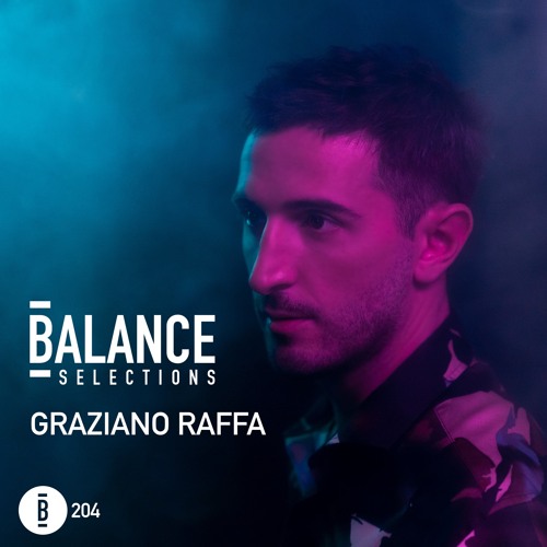 Balance Selections 204: Graziano Raffa