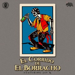 El Corrido Del Borracho.