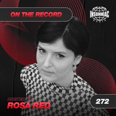 Rosa Red - On The Record #272
