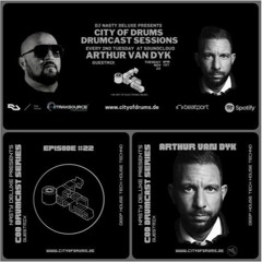 City Of Drums - Drumcast Series #22 - Arthur Van Dyk