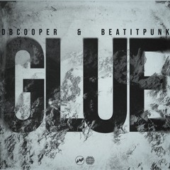 dbcooper & BeatItPunk - Glue