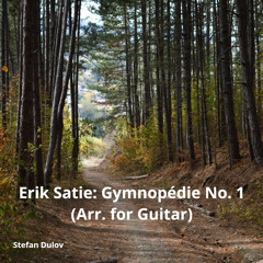 Erik satie: gymnopédie no. 1 (arr. For guitar)