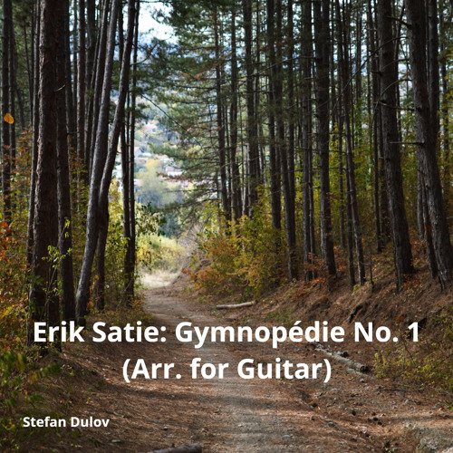 Erik satie: gymnopédie no. 1 (arr. For guitar)