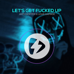 LETS GET FUCKED UP ( SAMPLE )