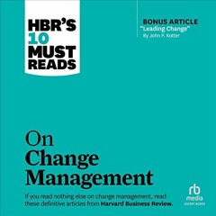 ❤️ Download HBR's 10 Must Reads on Change Management (Including Featured Article "Leading Change