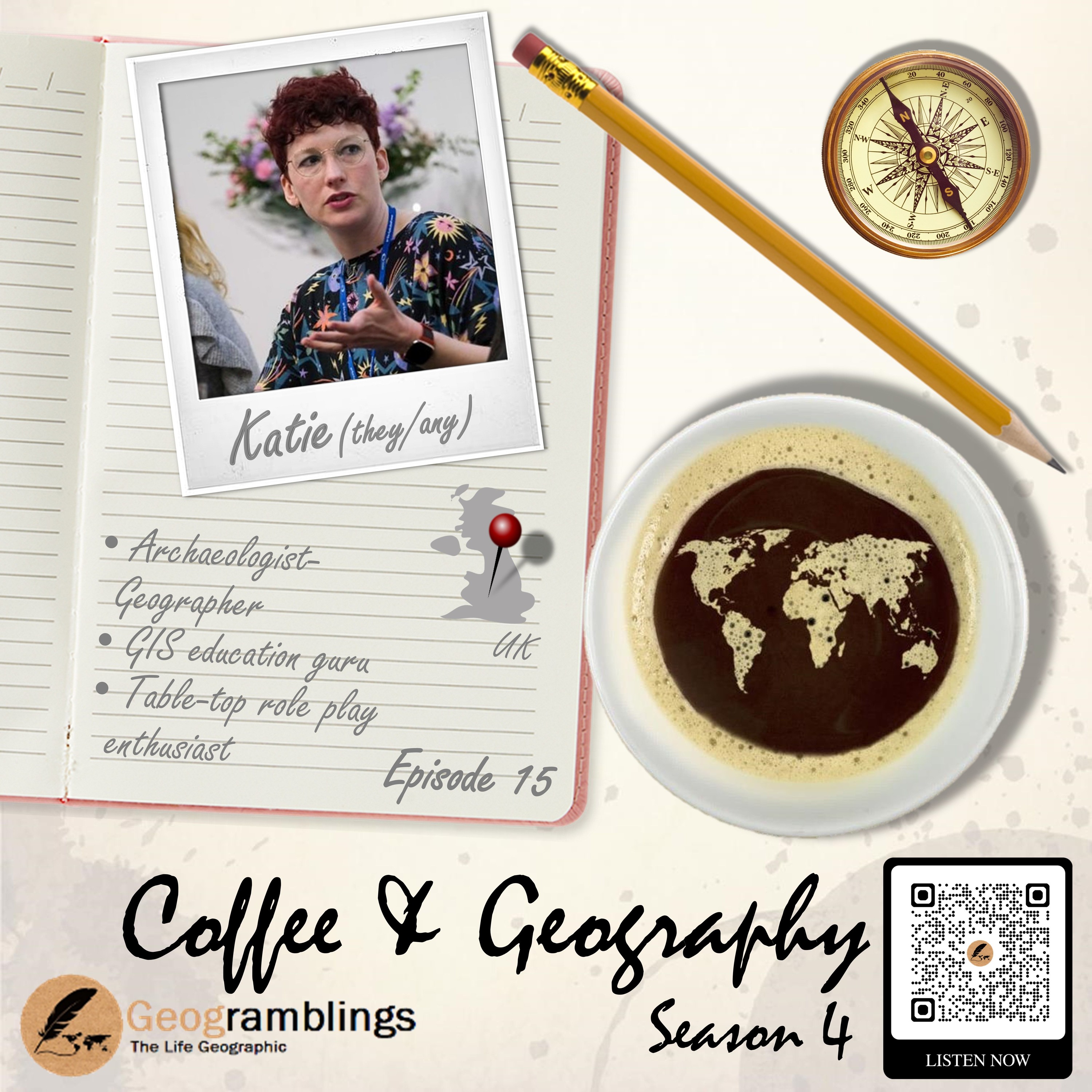 Coffee & Geography 4x15 Katie Hall (UK) GIS, archaeology, table-top role play, and more