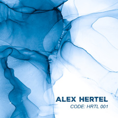 Alex Hertel - Code: HRTL#001 (Melodic House,Melodic Techno,Afrohouse)