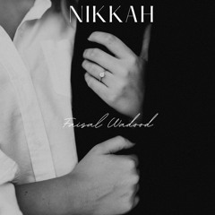 Nikkah | Faisal Wadood