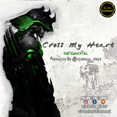 Cross My Heart (Prod By @njabulo_rider)