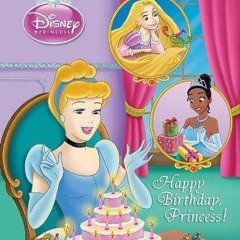 [PDF❤️ READ ONLINE️⚡️] Happy Birthday, Princess! (Disney Princess) (Step into Reading)