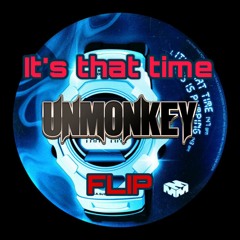 It's That Time (Unmonkey Hard Flip) - Marlon Hoffstadt, DJ Daddy Trance