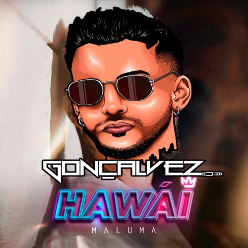 Stream Maluma - Hawai x Gonçalvez [Dembow Version] FREE DOWNLOAD by  DjGonçalves.official | Listen online for free on SoundCloud