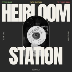 HEIRLOOM STATION - S02E08 - 16 FEVRIER 2025