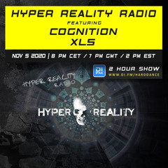 Hyper Reality Radio 142 – feat. Cognition & XLS