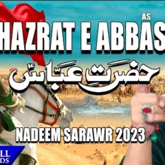 Hazrat E Abbas | Nadeem Sarwar | 2023-1445
