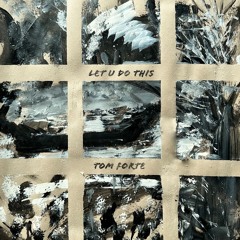 Let U Do This - Tom Forte