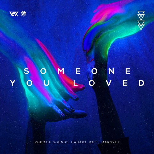Robotic Sounds, Hadart, Kate Margret - Someone You Loved (Extended Mix)[Free Download]