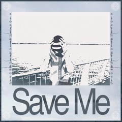 Save Me (Prod Lanky x Boyfriend)