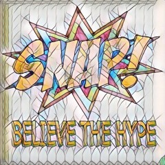 Snap - Believe The Hype 2021 Reemix