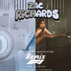 Just Keep Watching (Zac Richards Remix)