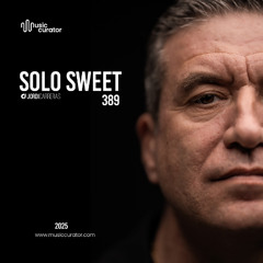 SOLO SWEET 389  - Mixed & Curated by Jordi Carreras