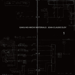 Disc 1-4_B-2_GAKU-NO-MICHI MATERIALS_ JEAN-CLAUDE ELOY