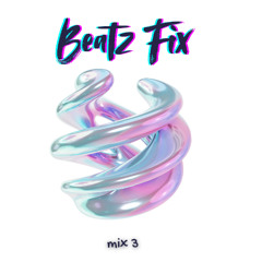 BEATZ FIX (TECH HOUSE AND JACKIN HOUSE) 3