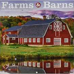 [GET] EBOOK 💖 Farms & Barns 2019 Wall Calendar by Willow Creek Press [PDF EBOOK EPUB