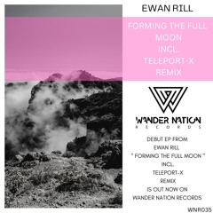 01.Ewan Rill - Forming The Full Moon (Original Mix)