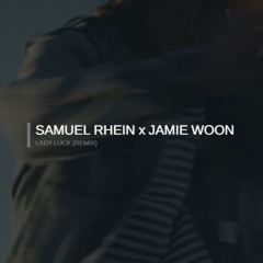 Jamie Woon - Lady Luck (Samuel Rhein Remix)