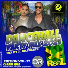 2Real VOL.17 Dancehall Party Mix 2021