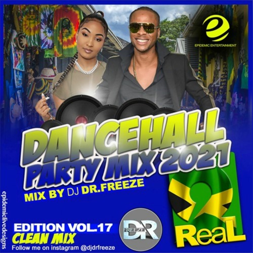 Stream 2Real VOL.17 Dancehall Party Mix 2021 by DjDrFreeze Listen online for free on SoundCloud