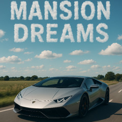 Mansion Dreams
