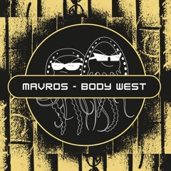 Mavros - Body West (Free Download) [PFS54]