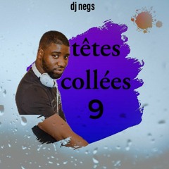 Dj Negs Tete Collées 9 edition Gouyad Kompa Live