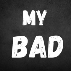 Fraimix - My Bad (Official audio)