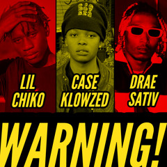 Warning[Feat.Case Klowzed x Drae Sativ]