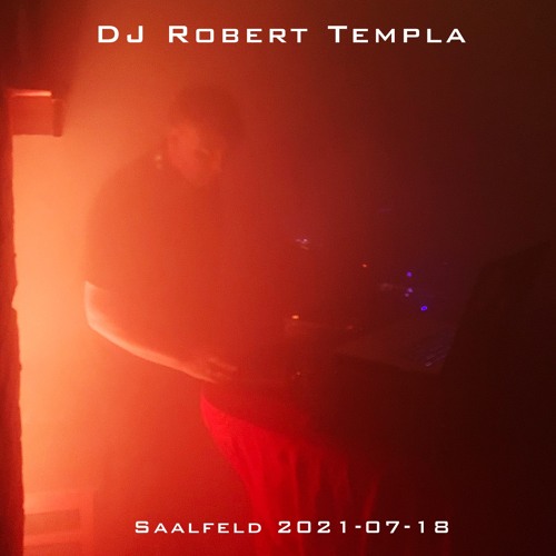 DJ Robert Templa - Saalfeld 2021