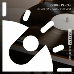 Rubber People "Scratching Saved Our Soul"