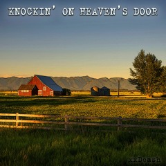 Knockin' on Heaven's Door (Bob Dylan remix)