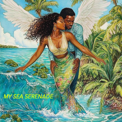 My Sea Serenade